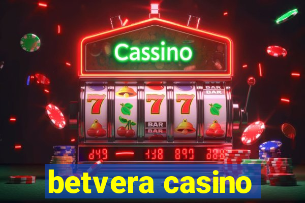 betvera casino